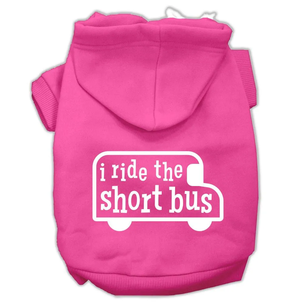 I ride the short bus Screen Print Pet Hoodies Bright Pink Size XL (16)