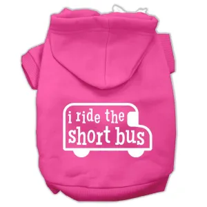 I ride the short bus Screen Print Pet Hoodies Bright Pink Size XS (8)